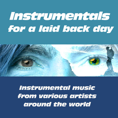 Instrumentals for a laid back day